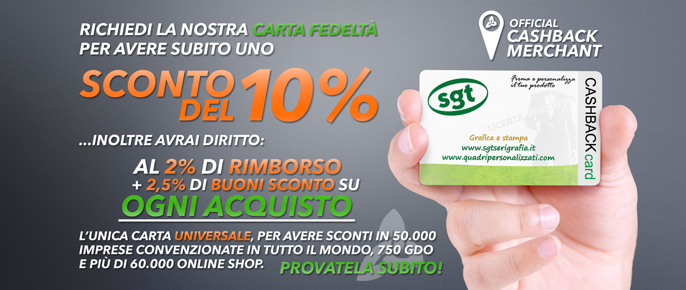 Richiedi la nostra carta fedeltà per avere subito un buono sconto del 10% sul tuo primo acquisto, inoltre avrai diritto al 2% di rimborso e 2,5 punti ogni 100€ di spesa su ogni acquisto! Potrai usufruire di altri vantaggi nei numerosi negozi aderenti al circuito.